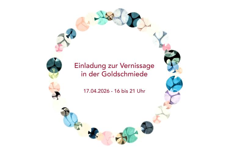 Einladung zur Vernissage am 17.04.2026 in der Goldwerksatt Zwießler & Schulz, ehemals Helmut Schmid Schmuck, Bahnhofstraße 4, 87509 Immenstadt